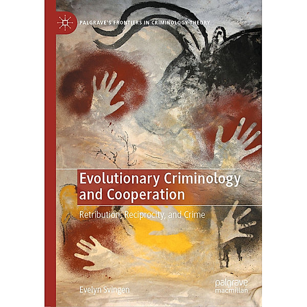Evolutionary Criminology and Cooperation, Evelyn Svingen