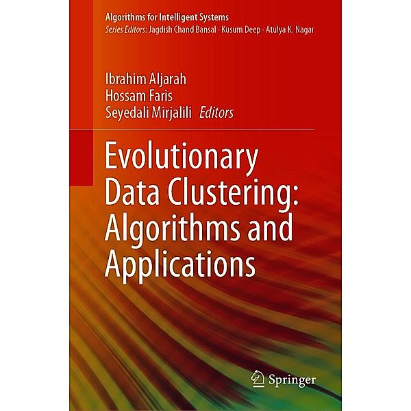 Evolutionary Data Clustering: Algorithms and Applications / Algorithms for Intelligent Systems