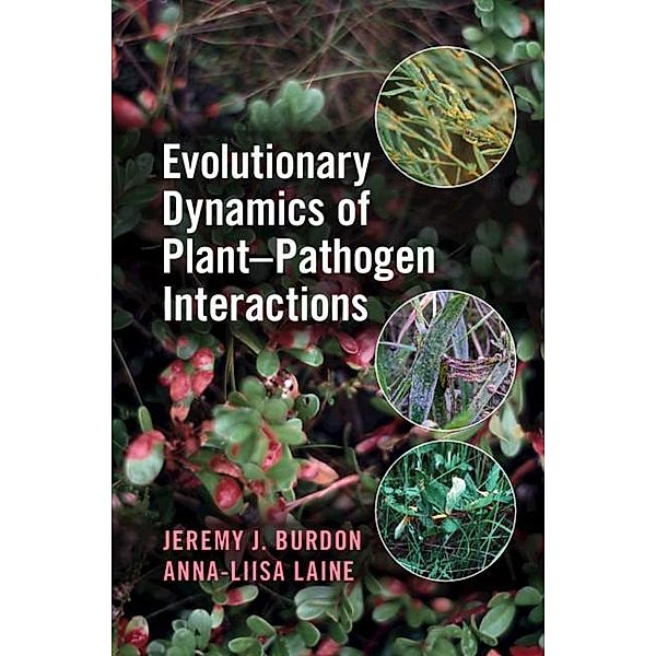 Evolutionary Dynamics of Plant-Pathogen Interactions, Jeremy J. Burdon