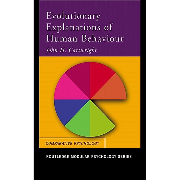 Evolutionary Explanations of Human Behaviour, John H. Cartwright