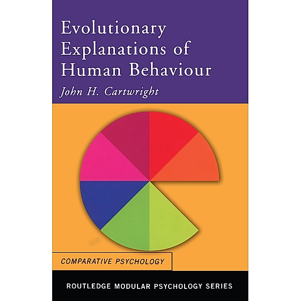 Evolutionary Explanations of Human Behaviour, John H. Cartwright