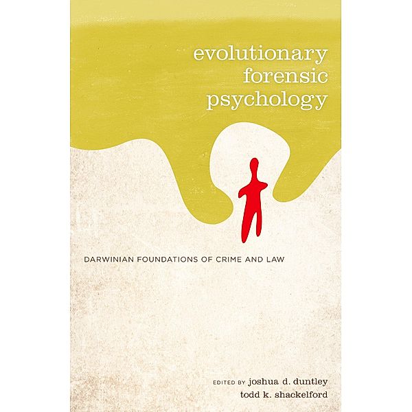 Evolutionary Forensic Psychology