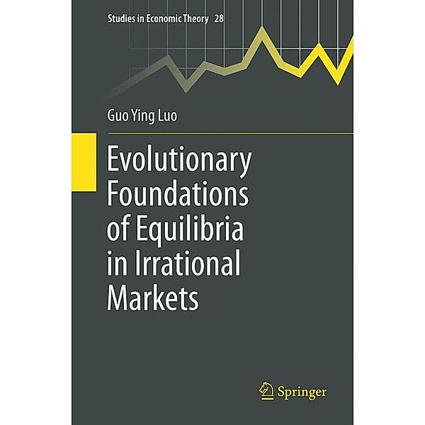 Evolutionary Foundations of Equilibria in Irrational Markets, Guo Ying Luo