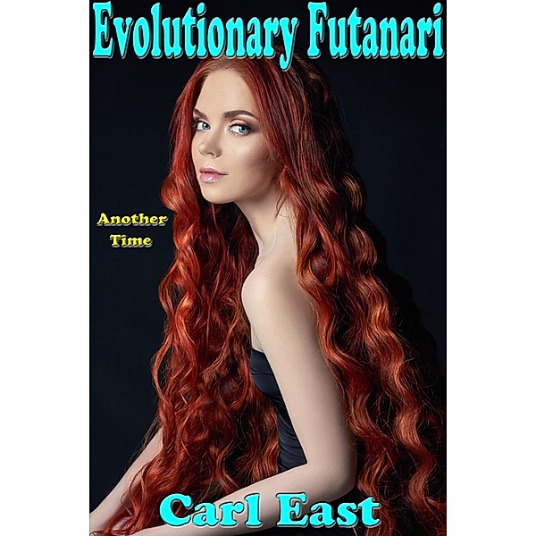Evolutionary Futanari, Carl East