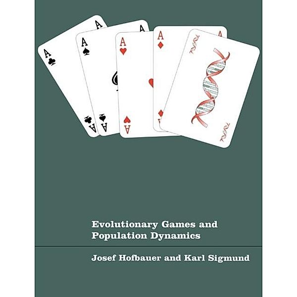 Evolutionary Games and Population Dynamics, Josef Hofbauer