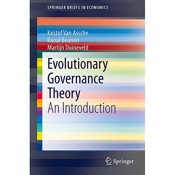 Evolutionary Governance Theory, Kristof Van Assche, Raoul Beunen, Martijn Duineveld