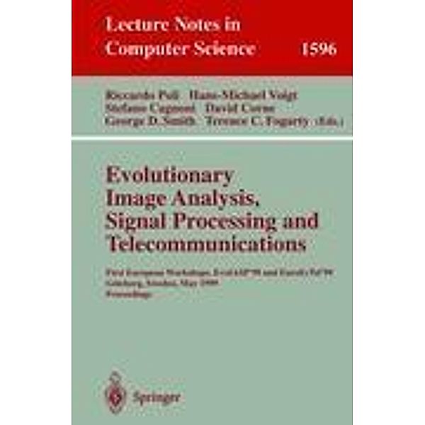 Evolutionary Image Analysis, Signal Processing and Telecommunications