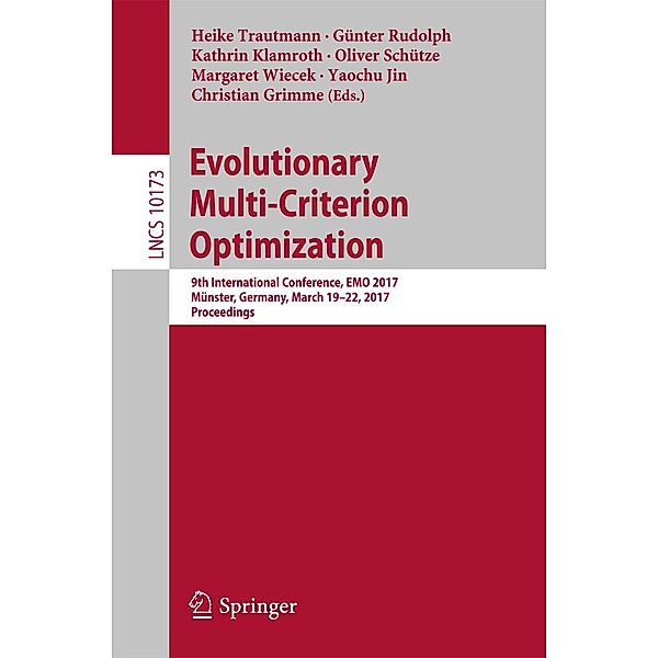 Evolutionary Multi-Criterion Optimization / Lecture Notes in Computer Science Bd.10173