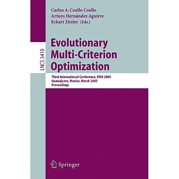 Evolutionary Multi-Criterion Optimization / Lecture Notes in Computer Science Bd.3410