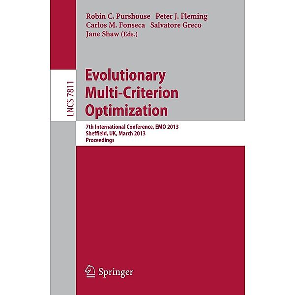Evolutionary Multi-Criterion Optimization / Lecture Notes in Computer Science Bd.7811