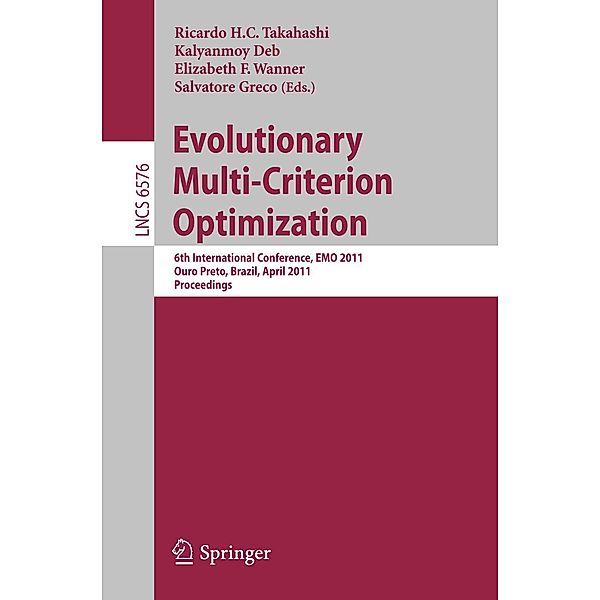 Evolutionary Multi-Criterion Optimization / Lecture Notes in Computer Science Bd.6576