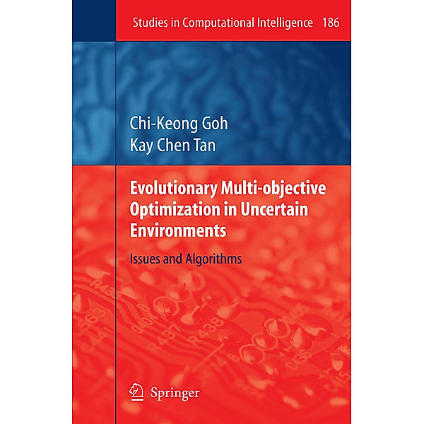 Evolutionary Multi-objective Optimization in Uncertain Environments, Chi-Keong Goh, Kay Chen Tan