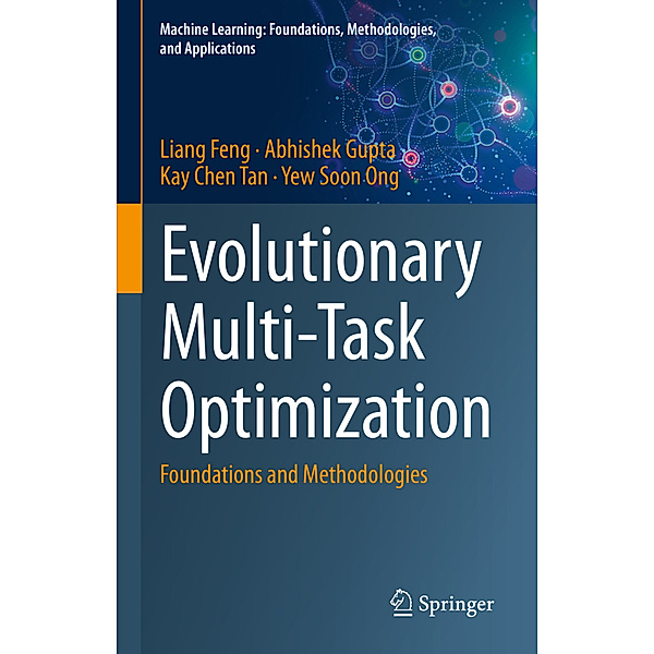 Evolutionary Multi-Task Optimization, Liang Feng, Abhishek Gupta, Kay Chen Tan, Yew Soon Ong