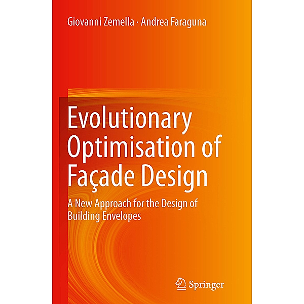 Evolutionary Optimisation of Façade Design, Giovanni Zemella, Andrea Faraguna
