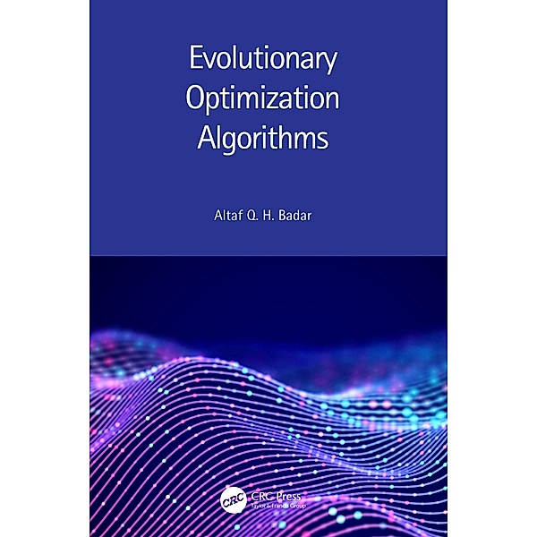 Evolutionary Optimization Algorithms, Altaf Q. H. Badar