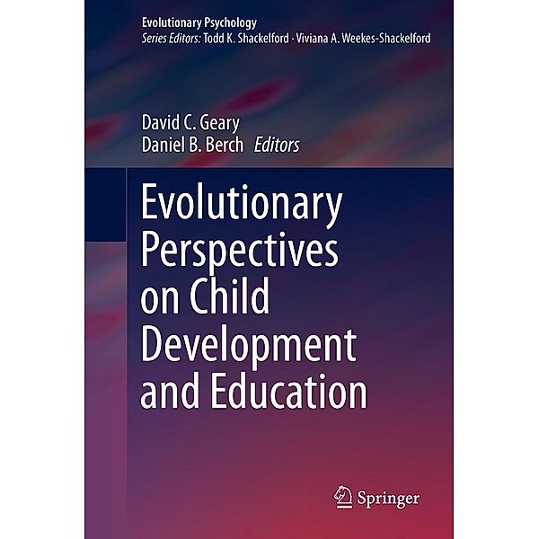 Evolutionary Perspectives on Child Development and Education / Evolutionary Psychology