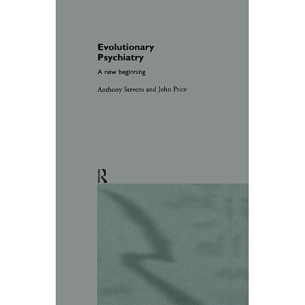 Evolutionary Psychiatry, Anthony Stevens, John Price