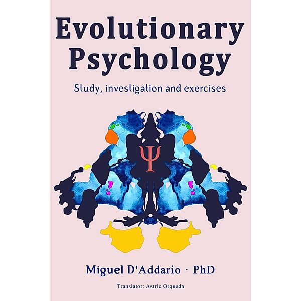 Evolutionary Psychology, Miguel D'Addario