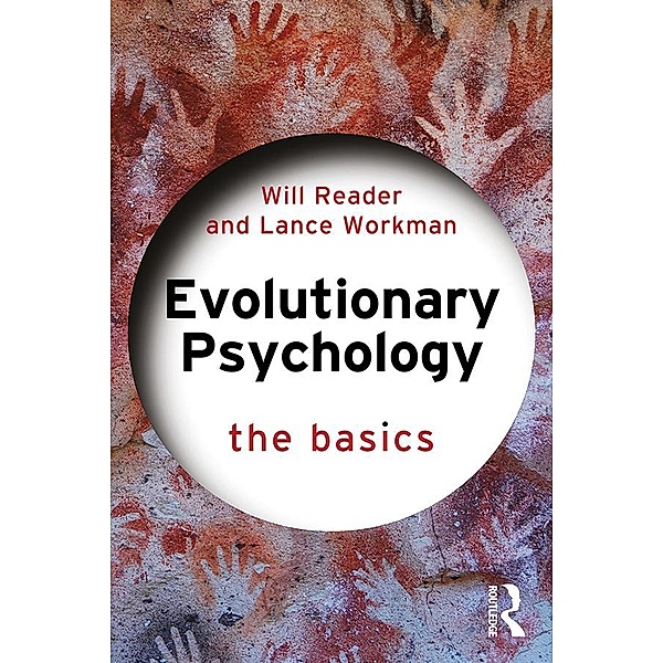 Evolutionary Psychology / Basics, Will Reader, Lance Workman
