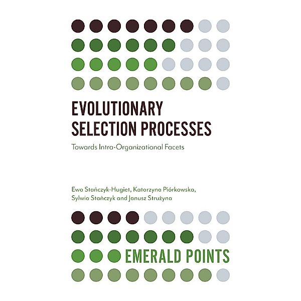 Evolutionary Selection Processes, Ewa Stanczyk-Hugiet
