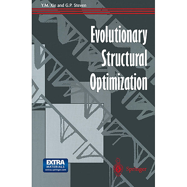 Evolutionary Structural Optimization, Yi Min Xie, Grant P. Steven