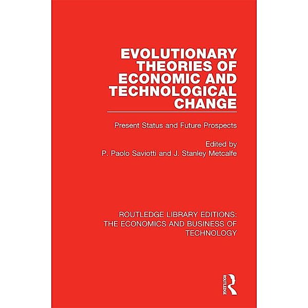 Evolutionary Theories of Economic and Technological Change