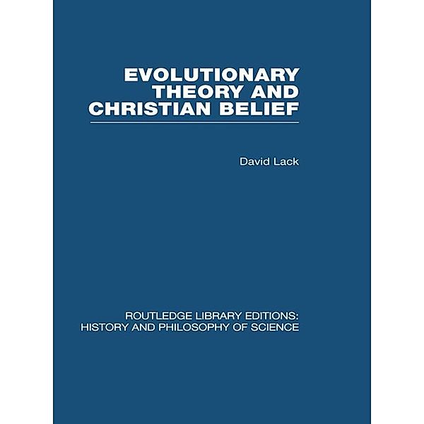 Evolutionary Theory and Christian Belief, David Lack