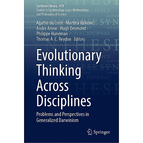 Evolutionary Thinking Across Disciplines / Synthese Library Bd.478