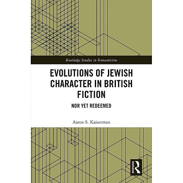 Evolutions of Jewish Character in British Fiction, Aaron Kaiserman