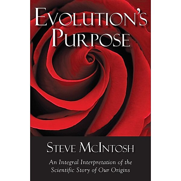 Evolution's Purpose, Steve Mcintosh