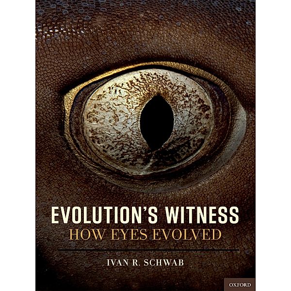 Evolution's Witness, Ivan R Schwab