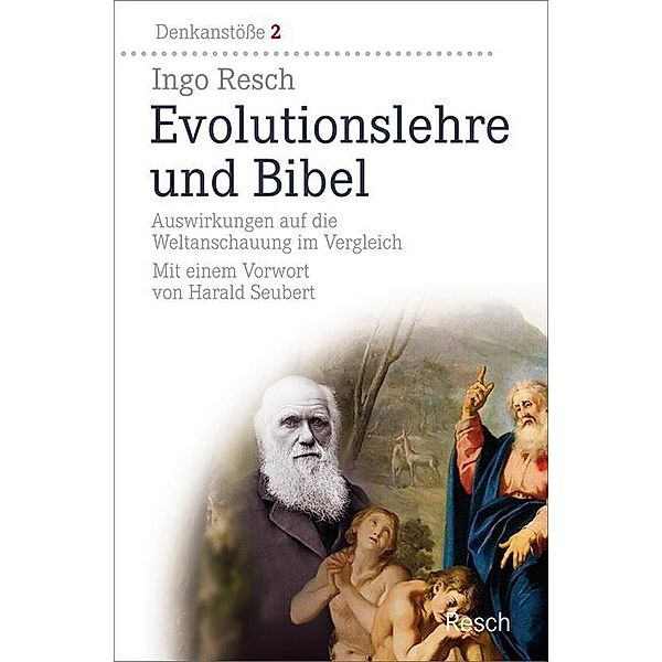 Evolutionslehre und Bibel, Ingo Resch