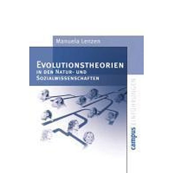Evolutionstheorien in den Natur- und Sozialwissenschaften / Campus Einführungen, Manuela Lenzen