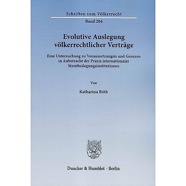 Evolutive Auslegung völkerrechtlicher Verträge., Katharina Böth