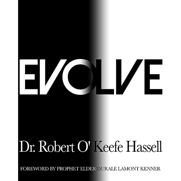 Evolve, Robert O'Keefe Hassell