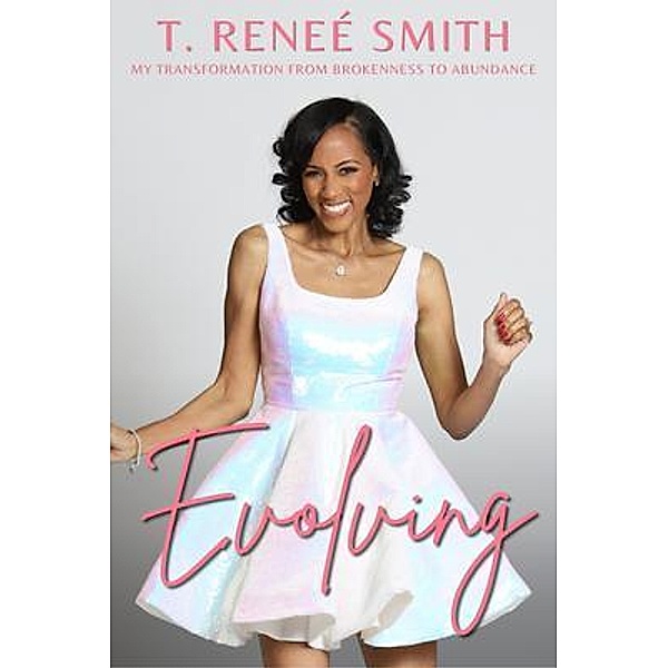 Evolving, T. Renee' Smith
