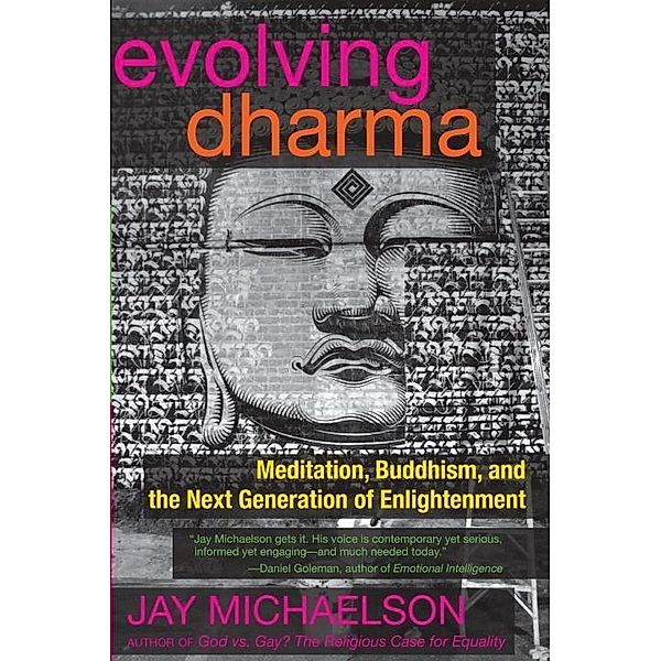 Evolving Dharma, Jay Michaelson