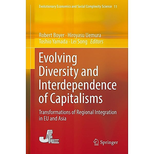 Evolving Diversity and Interdependence of Capitalisms / Evolutionary Economics and Social Complexity Science Bd.11