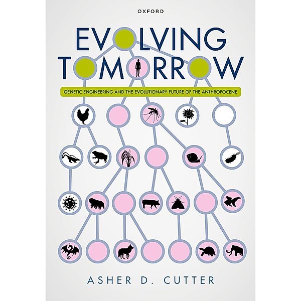 Evolving Tomorrow, Asher D. Cutter