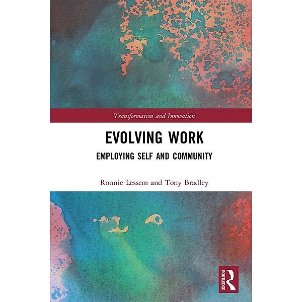 Evolving Work, Ronnie Lessem, Tony Bradley