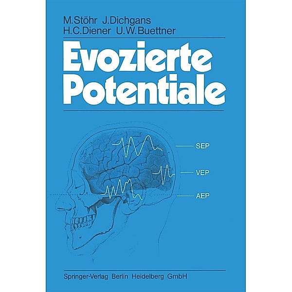 Evozierte Potentiale, M. Stöhr, J. Dichgans, H. C. Diener, U. W. Buettner