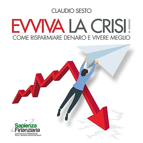 Evviva la Crisi, Claudio Sesto