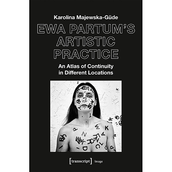Ewa Partum's Artistic Practice / Image Bd.187, Karolina Majewska-güde