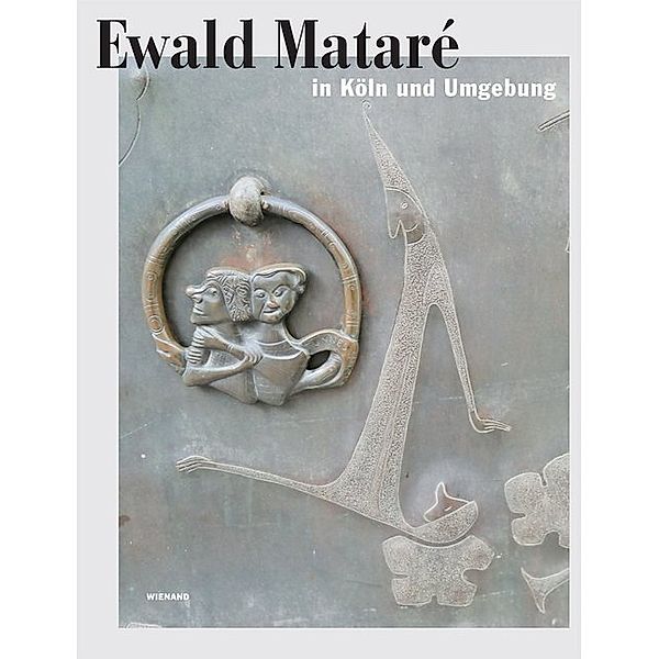 Ewald Mataré in Köln und Umgebung