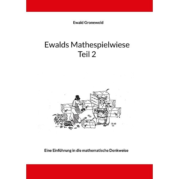 Ewalds Mathespielwiese / Ewalds Mathespielwiese Bd.2, Ewald Gronewold