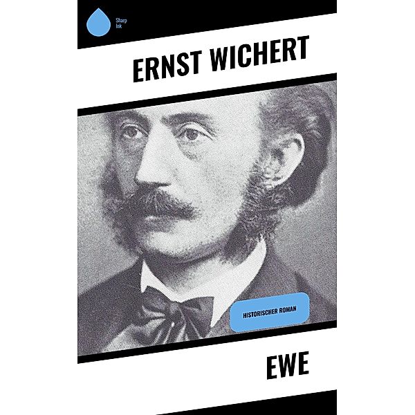 Ewe, Ernst Wichert