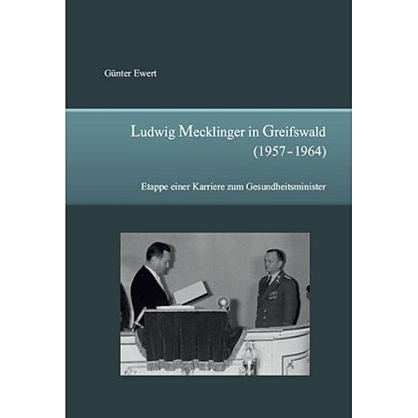 Ewert, G: Ludwig Mecklinger in Greifswald (1957 - 1964), Günter Ewert