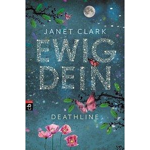 Ewig dein / Deathline Bd.1, Janet Clark