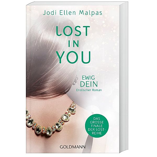 Ewig dein / Lost in you Bd.4, Jodi Ellen Malpas