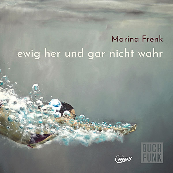 ewig her und gar nicht wahr,1 Audio-CD, 1 MP3, Marina Frenk